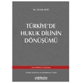  Türkiye'de Hukuk Dilinin Dönüşümü - Günal Seyit