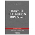 Türkiye'de Hukuk Dilinin Dönüşümü - Günal Seyit