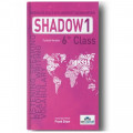  6 th Class Shadow 1 Integrated Skills With Agressive Teaching Method İrem Yayınları