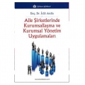 Aile Şirketlerinde Kurumsallaşma ve Kurumsal Yönetim Uygulamaları - İclal Attila