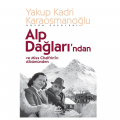  Alp Dağları'ndan ve Miss Chalfrin’in Albümünden - Yakup Kadri Karaosmanoğlu