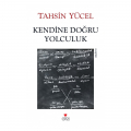  Kendine Doğru Yolculuk - Tahsin Yücel