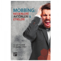  Mobbing, Nedenleri, Aktörleri ve Etkileri - Fatih Yıldırım, Oğuzhan Ekinci