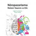 Nöropazarlama Reklam Tasarımı ve Etik - Çağla Pınar Bozoklu, Sanem Alkibay