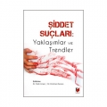 Şiddet Suçlarında: Yaklaşımlar ve Trendler - Emirhan Darcan, Fatih Irmak