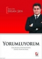  Yorumluyorum 1 - Ersan Şen