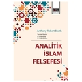 Analitik İslam Felsefesi - Anthony Robert Booth