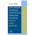 İcra Müdür ve Müdür Yardımcılığı Sınavına Hazırlık Pratik Soru Bankası - Ömer Taneri