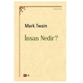  İnsan Nedir - Mark Twain