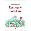  Kentleşme Politikası - Yusuf Şahin