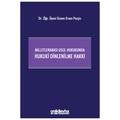 Milletlerarası Usul Hukukunda Hukuki Dinlenilme Hakkı - Gizem Ersen Perçin