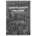 Sanayileşmeyi Anlamak - Necmi Gürsakal, Ergun Kağıtçıbaşı