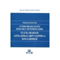  Uluslararası Antlaşmaların Yapımı ve Sona Ermesi - Halatçı Ulusoy