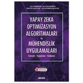 Yapay Zeka Optimizasyon Algoritmaları ve Mühendislik Uygulamaları - Gebrail Bektaş