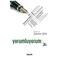 Yorumluyorum 26 - Ersan Şen