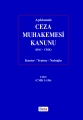  Açıklamalı Ceza Muhakemesi Kanunu - Ayşe Nuhoğlu, Feridun Yenisey, Nurullah Kunter