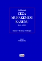 Açıklamalı Ceza Muhakemesi Kanunu - Ayşe Nuhoğlu, Feridun Yenisey, Nurullah Kunter