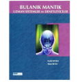  Bulanık Mantık Uzman Sistemler ve Denetleyiciler - Nazife Baykal, Timur Beyan