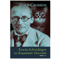 Erwin Schrödinger ve Kuantum Devrimi - John Gribbin