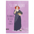  İstanbul Bu Gece Yine Sensiz - Selim İleri