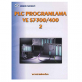  PLC Programlama ve S7-300/400 Cilt:2 - Yavuz Eminoğlu