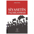  Siyasetin Pazarlanması - Ahmet Ünal