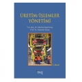  Üretim, İşlemler Yönetimi - Abdullah Ersoy, Mesiha Saat Ersoy