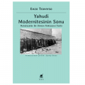  Yahudi Modernitesinin Sonu - Enzo Traverso