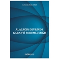 Alacağın Devrinde Garanti Sorumluluğu - Burçin Deniz İlikçi