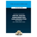 Anayasa Mahkemesi Bireysel Başvuru Kararlarının Ceza Yargılamasına Etkisi - Sedat Erdem Aydın