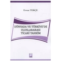  Dünyada ve Türkiye'de Uluslararası Ticari Tahkim - Evren Tekçe