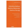 Edinilmiş Mallara Katılma Rejiminde Katılma Alacağı - Nermin Sakarya Güneş