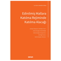  Edinilmiş Mallara Katılma Rejiminde Katılma Alacağı - Nermin Sakarya Güneş