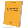  İfa Yerine Edim İfa Uğruna Edim - Zeynep Güler Özer