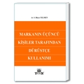 Markanın Üçüncü Kişiler Tarafından Dürüstçe Kullanımı - S. Büşra Yelmen