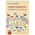  Turizm Coğrafyası Kavramlar ve Ülkeler - Kemal Kantarcı