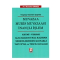 Yargıtay Kararları Işığında Muvazaa Muris Muvazaası İnançlı İşlem - Mustafa Kırmızı