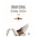 Arkadaş Islıkları - Orhan Kemal