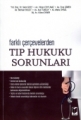  Farklı Çerçevelerden Tıp Hukuku Sorunları - Selin Sert
