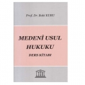 Medeni Usul Hukuku Ders Kitabı - Baki Kuru