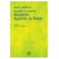 Siyasette ve Toplumda Narsisizm, Ayartma ve İktidar - Barbel Wardetzki