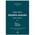 Türk Özel Sigorta Hukuku Ders Kitabı Cilt 1 - Mertol Can