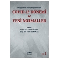  COVID-19 Dönemi ve Yeni Normaller Cilt 1 - Volkan Öngel, Yelda Özkoçak