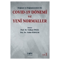 COVID-19 Dönemi ve Yeni Normaller Cilt 1 - Volkan Öngel, Yelda Özkoçak