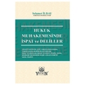  Hukuk Muhakemesinde İspat ve Deliller - Selamet İlday