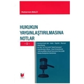  Hukukun Yaygınlaştırılmasına Notlar I - Muharrem Balcı