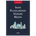 İmar Planlarının Hukuki Rejimi - Serdar Yılmaz