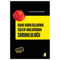  Kamu Kuruluşlarının İşçilik Alacaklarından Sorumluluğu - Alptekin Burak Boydak