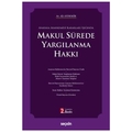  Makul Sürede Yargılanma Hakkı - Ali Aydemir