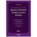 Makul Sürede Yargılanma Hakkı - Ali Aydemir